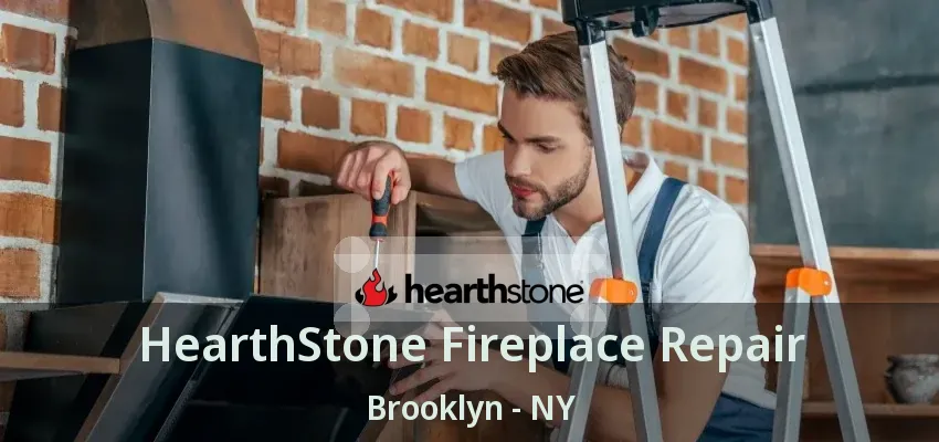 HearthStone Fireplace Repair Brooklyn - NY