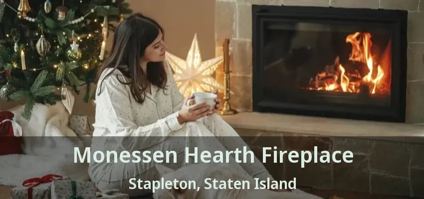 Monessen Hearth Fireplace Stapleton, Staten Island - NY Monessen Hearth Fireplace Stapleton, Staten Island - NY
