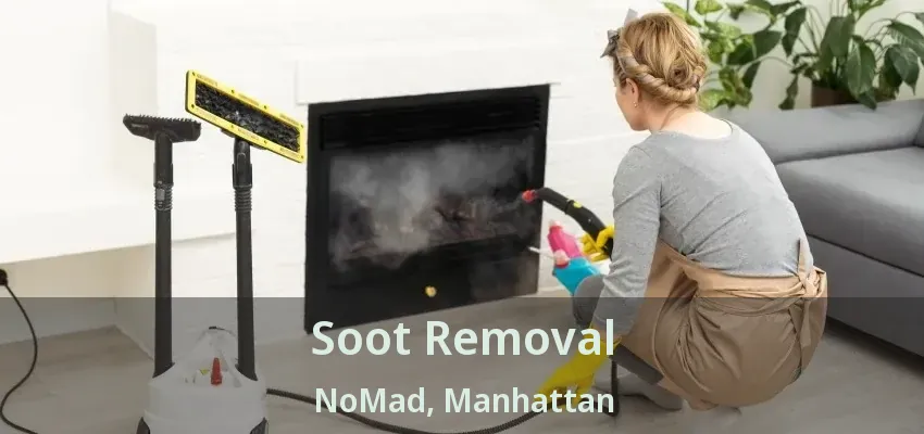 Soot Removal NoMad, Manhattan - NY Soot Removal NoMad, Manhattan - NY